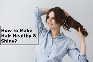 hair healthy and shiny